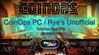 CoinOPS Next  Ryes Unofficial First Person Shooters Pack [upl. by Roman890]