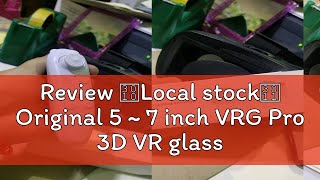 Review 【Local stock】 Original 5  7 inch VRG Pro 3D VR glasses virtual reality full screen VR glass [upl. by Olifoet]