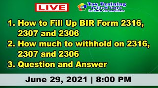 How to Fill Up BIR Forms 2316 2307 and 2306 How much to Withhold on 2316 2307 and 2306 Q amp A [upl. by Idnerb]