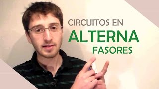 Circuitos en Alterna  Fasores  El Traductor [upl. by Lacey]