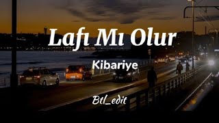 Kibariye  Lafı Mı Olur  sözleri [upl. by Niels176]