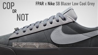 COP OR NOT FPAR x Nike SB Blazer Low Cool Grey [upl. by Toll]