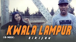 Sikifou  Kwala Lampur  كوالا لمبور Official Music Video [upl. by Zetneuq]