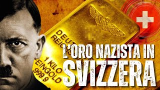 LORO Nazista In SVIZZERA Una Storia OSCURA [upl. by Egon]