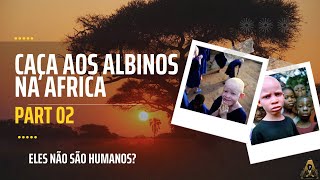 ✅✅5 fatos trágicos sobre os albinos na africa  Part 2 [upl. by Caren]