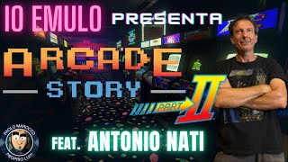 Io Emulo Presenta  ArcadeStory Part 2 Feat Antonio Natiquot [upl. by Adolf556]