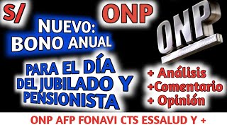 ONP DÍA NACIONAL DEL JUBILADO Y EL PENSIONISTA  BONO [upl. by Nwahsauq]