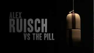 The Kengarden Presents  Alex Ruisch VS the PILL [upl. by Evan]