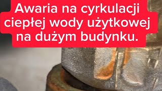 Nie wolno tak robić cyrkulacji ciepłej wody użytkowej a tym bardziej na dużym budynku cyrkulacja [upl. by Suivart]