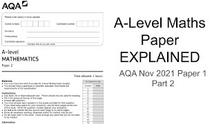 ALevel Maths Paper Explained AQA Nov 2021 Paper 1 Part 2 [upl. by Ahsirahc]