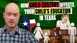 How Child Custody Affects Your Child’s Education in Texas [upl. by Eiramacissej]