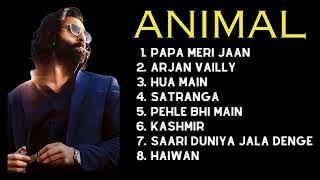 ANIMAL ALL Songs  ANIMAL Movie Playlist  Full songs  Ranbir Kapoor [upl. by Patty221]