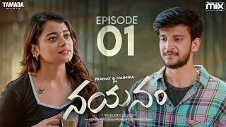 Nayanam New Web Series  Episode 01  Pranay Raguthu  Nainika  The Mix  Tamada Media [upl. by Humphrey514]