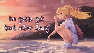 Nightcore  Silver Lining Animated  Lyrics [upl. by Ruon256]