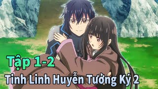 ANIME THÁNG 10  Tinh Linh Huyễn Tưởng Ký Mùa Mới Tập 12  Mèo Gầy Review [upl. by Bello657]