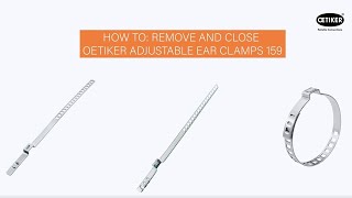 How to Remove and close Oetiker Adjustable Ear Clamps 159 [upl. by Dorran]