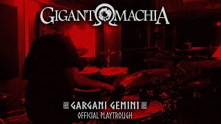 GIGANTOMACHIA  Gargani Gemini OFFICIAL DRUM PLAYTHROUGH [upl. by Verger]