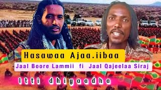 Hasawaa Ajaaiibaa Jaal Booree Lammii fi Jaal Qajeela Siraj Itti dhiyaadha [upl. by Aihcats]