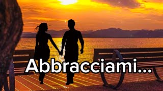 Abbracciami… dedicadamore polveredistelle perte amore [upl. by Harac]