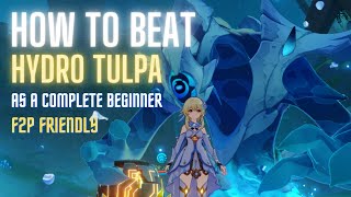 How To Beat Hydro Tulpa as a COMPLETE BEGINNER and F2P  Genshin Ultimate Guide [upl. by Tracay]