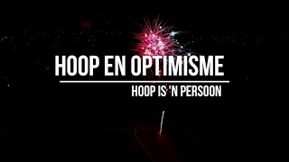 Hoop En Optimisme  Hoop is n persoon  31 Desember 2022 [upl. by Lertsek598]