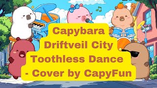 Capybara Driftveil City Toothless Dance Cover by CapyFun Cute Capybara Animation TikTok Trendy Dance [upl. by Karlene976]