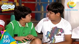 Taarak Mehta Ka Ooltah Chashmah  Episode 390  Full Episode [upl. by Nahsin]