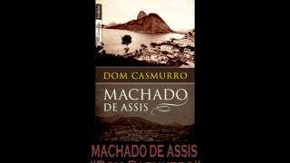 AUDIOLIVRO quotDom Casmurroquot de Machado de Assis [upl. by Tracee393]