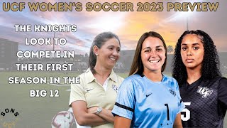 2023 UCF Knights Womens Soccer Preview [upl. by Nona811]