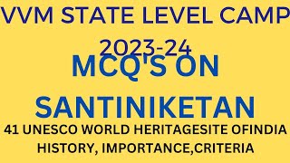 MCQS ON SANTINIKETAN 41st WORLD HERITAGE SITE OF INDIA VVM SLC ICAST prepration 2023 [upl. by Ainez]