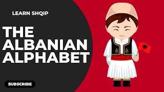 Learn the Albanian Alphabet  Mëso Alfabetin Shqip [upl. by Godfrey]