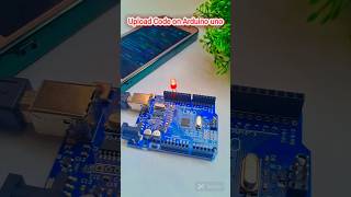 LED BLINK CODE UPLOAD ON ARDUINO UNO With mobile shorts [upl. by Elurd691]