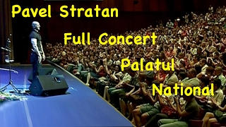 Pavel Stratan  FULL CONCERT LIVE  Palatul National [upl. by Bloem522]