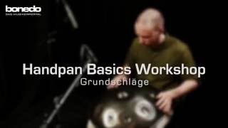 Handpan und Hang Drum Workshop Basics 1  die Grundschläge [upl. by Tade]