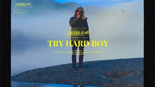 Léopold  Try Hard Boy Lyrics Vidéo [upl. by Irwin428]