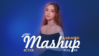 KARAOKE  Mashup út ơi 12345 Jena Mashup Seasons 5 [upl. by Hniv]