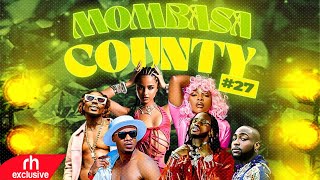 VJ CHRIS MOMBASA COUNTY VOL 27 NEW BONGO AFROBEATS TANZANIANAMAPIANO SONGS VIDEO MIX 2023 RH EXC [upl. by Airtal255]