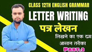 Letter writing class 12th english grammar Letter WritingEnglish me patra kaise likhe पत्र लेखन [upl. by Karrie]