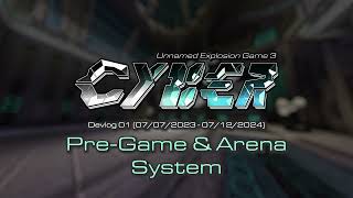 UEG CYBER Devlog 01 PreGame amp Arena System [upl. by Ettenor]