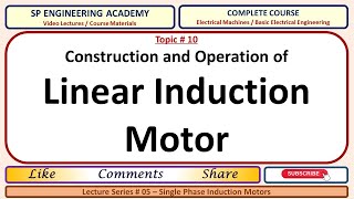 10 Construction and Operation of Linear Induction Motor [upl. by Tab]