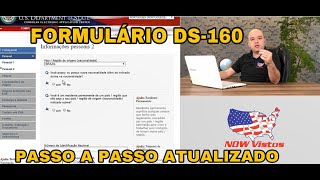 Formulário Visto Americano DS160 Passo a Passo de Como Preencher de forma adequada ATUALIZADO 2023 [upl. by Lewes960]