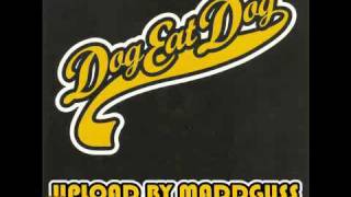 Dog Eat Dog  No Fronts [upl. by Carew180]