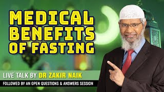 Medical Benefits of Fasting – Dr Zakir Naik [upl. by Ardnassela]