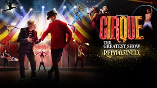 CirqueThe Greatest Show  Reimagined  Reveal [upl. by Hplodnar]