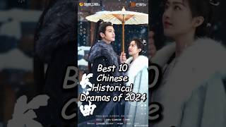 Best 10 Chinese Historical Dramas of 2024top10 chinesedrama dramalist cdrama drama [upl. by Grewitz]