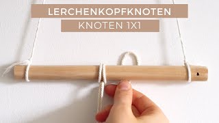 Lerchenkopfknoten Anleitung I Makramee Knoten1x1 I Für Anfänger I Makramee Basics [upl. by Nnylyam]