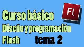 Curso Básico de Diseño y Programación en Flash  Tema 2 [upl. by Kurland]