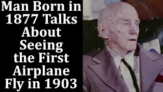 Witness to the First Airplane Flight Talks About Seeing It in 1903 Wright Brothers quotWright Flyerquot [upl. by Alrad]