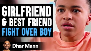 Girlfriend and Best Friend FIGHT OVER BOY  Dhar Mann Studios [upl. by Nessa]