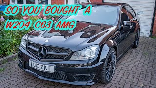 So You Bought A W204 C63 Amg All You Need To Know [upl. by Bissell698]